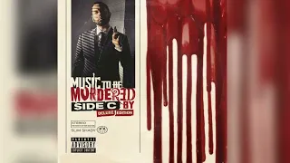 Eminem - Music To Be Murdered By Side C (Fan Album)