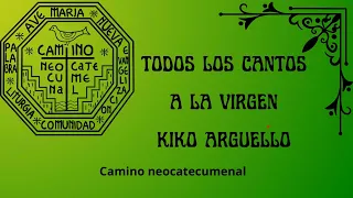 ❇️ Todos los cantos a la Virgen | camino neocatecumenal