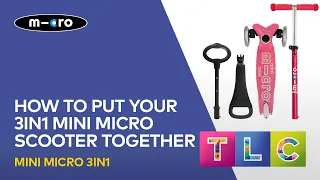 How to put your 3in1 Micro scooter together