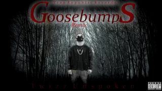 Twizz Unspoken | Goosebumps (Remix) (Official Audio)