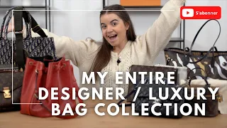 MY 2022 ENTIRE LUXURY DESIGNER BAG COLLECTION (LOUIS VUITTON, HERMÈS, DIOR, CHANEL etc...)