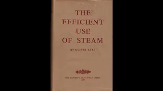 The Efficient Use of Steam by Oliver Lyle (1947)