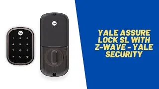 Yale Assure Lock SL with Z-Wave - Yale Security