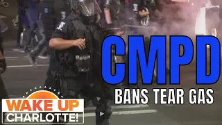 CMPD bans use of tear gas after George Floyd protests in Uptown