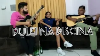 Pulei na Piscina - Guilherme e Benuto | Jasmine Martins feat. Josivaldo (Cover)