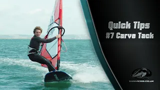 Windsurfing Quick Tips 7  -  CARVE TACK