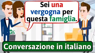 Conversazione Naturale in Italiano (La vita familiare) | Impara l'italiano - LEARN ITALIAN