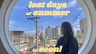 end of summer in SEOUL | STUDY ABROAD IN KOREA VLOG ep. 6