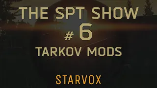 Escape From Tarkov Mods | The SPT Show #6 - SAIN Demonstration