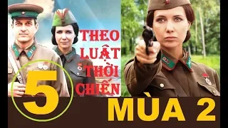 Theo luật thời chiến - Mùa 2. Tập 5: Vị Công tước ẩn danh | Phim lịch sử chiến tranh (2018)