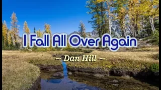 I Fall All Over Again - Dan Hill (KARAOKE VERSION)