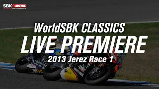 #WorldSBK Classics: Jerez 2013 Race 1