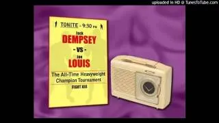 Jack Dempsey v Joe Louis fantasy fight   radio broadcast