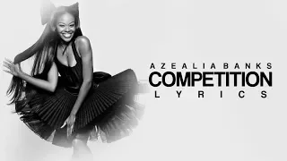 Azealia Banks - Competition (Lyrics) HD