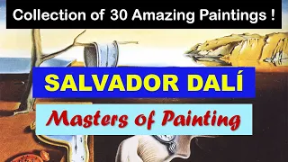 Masters of Painting | Fine Arts | Salvador Dalí | Art Slideshow | Great Painters | Spanish Painters