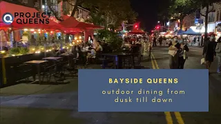 Bayside, Queens: Outdoor dining from dusk till dawn