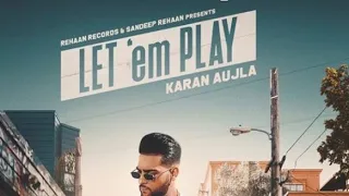 Let 'em play (status video) karan aujla |proof|sukh sanghera| |status by prince kaushik| 2020 music