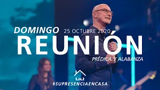 🔴 Reunión Domingo 🌎🌍🌏 (Prédica y Alabanza) - 25 Octubre 2020 | El Lugar de Su Presencia