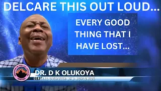 EVERY GOOD THING THAT I HAVE LOST.../Prayers That Moves Mountains Live/DR D.K. OLUKOYA