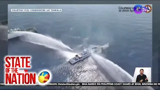 Pambobomba ng tubig ng mga barko ng China sa barko ng PCG at BFAR, tinawag na ilegal at... | SONA