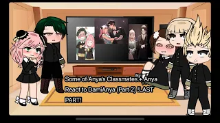 Some Of Anya’s classmates + Anya React to DamiAnya (Part 2)// !2/2 LAST PART!