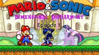 Mario & Sonic Dimensional Disharmony Episode 1 [CANCELLED]