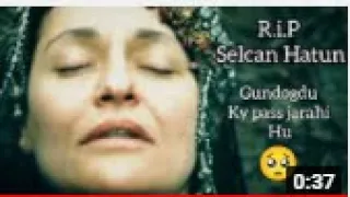 Selcan hatun good bye ♥️  death of selcan ana 😭  Kurulus Osman | selcan hatun death | sad status.