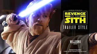 Star Wars: Revenge of the Sith Trailer (The Clone Wars: Season 7 Style)