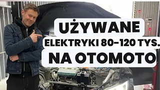 Używane samochody elektryczne na Otomoto w zakresie cenowym 80-120 tys. | EV REPAIR