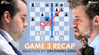 Game 3 | Carlsen - Nepomniachtchi World Chess Championship Recap | Daniel King