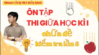 [Vật Lý 11] Ôn Tập thi HK I - Chữa đề kiểm tra lần 3 - Dao Động Điều Hòa , Sóng