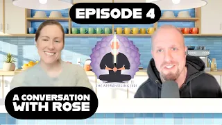 The Apprenticing Jedi  - Episode 4  - with Special Guest Rose Kozar