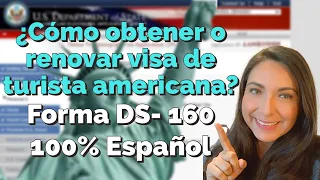 🖊Cómo obtener o renovar visa de turista americana (B1/B2). Formulario DS-160 100 % en español