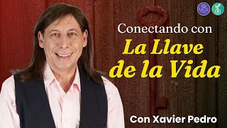 CONECTANDO CON LA LLAVE DE LA VIDA – Seminario con Xavier Pedro