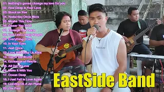 EASTSIDE PH | NONSTOP PLAYLIST | BEST SONGS | EASTSIDE BAND LOVE SONGS 2022