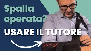 Tutore spalla come si mette dopo un intervento in artroscopia