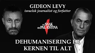 "Demonization, UNRWA, Justice & One Democratic State - Gideon Levy | A talk about Palestine #11