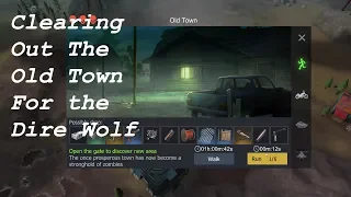 Clearing the Old Town For The Dire Wolf  - Wasteland Survival - Episode 46