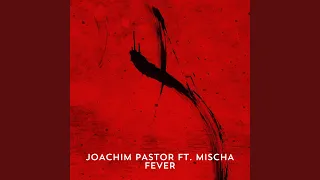 Fever (feat. Mischa) (Extended Version)