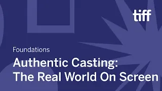 Authentic Casting: The Real World On Screen