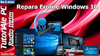 Repara Erorile Windows 10