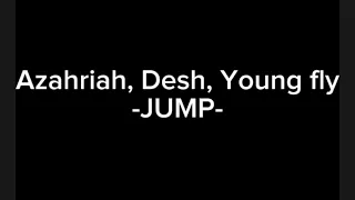 Azahriah, Desh, YoungFly - JUMP -(Kiadatlan/PROMO) (Instagram LIVE)