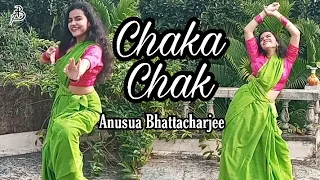 Chaka Chak | Dance Cover | Atrangi Re | Anusua Bhattacharjee
