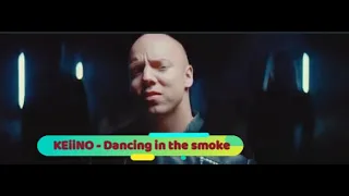 KEiiNO - Dancing in the smoke