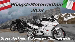 Motorradtour über Pfingsten 2023, Gerlos Alpenstrasse, Grossglockner Hochalpenstrasse, Dolomiten