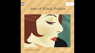 Anne of Windy Poplars (Part 2 of 2) – L. M. Montgomery (Classic Audiobook)