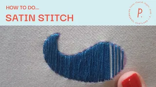 How to Satin Stitch - Embroidery Tutorial for Beginners