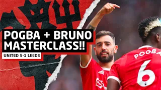 Pogba + Bruno MASTERCLASS! | Manchester United 5-1 Leeds | Post-Match Review