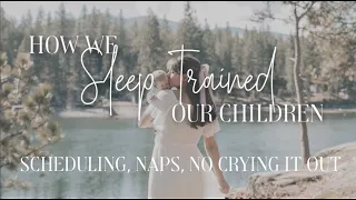 Sleep Training Method (no crying it out) Mom of 5 // Scheduling, Naps, Breastfeeding