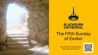 10.30am Cathedral Eucharist Service on the Fifth Sunday of Easter